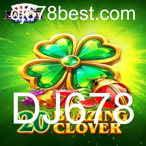 Descubra a Emoção do Jogo 20BlazingClover com DJ678